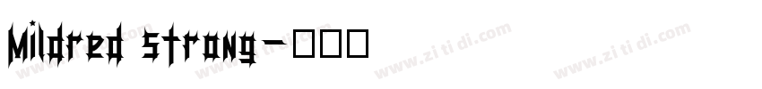 Mildred Strong字体转换